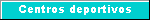 Centros deportivos