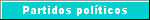 Partidos pol�ticos